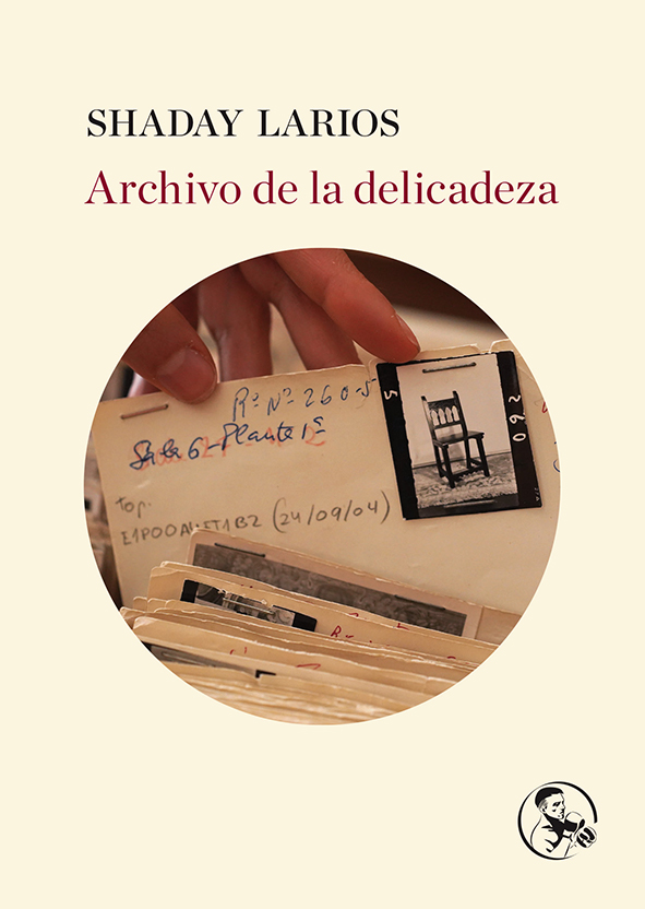 Archivo de la delicadeza - Shaday Larios