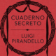 Cuaderno secreto - Luigi Pirandello