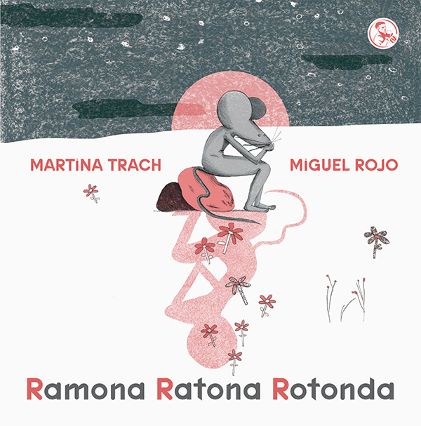 Ramona Ratona Rotonda - Miguel Rojo